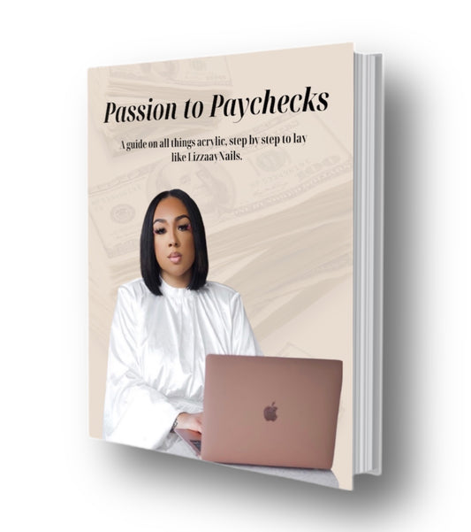Passion to Paychecks - Acrylic Nails